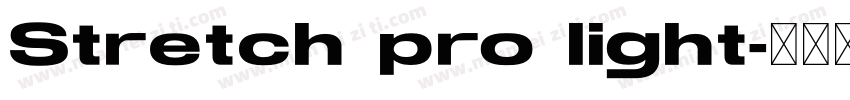 Stretch pro light字体转换